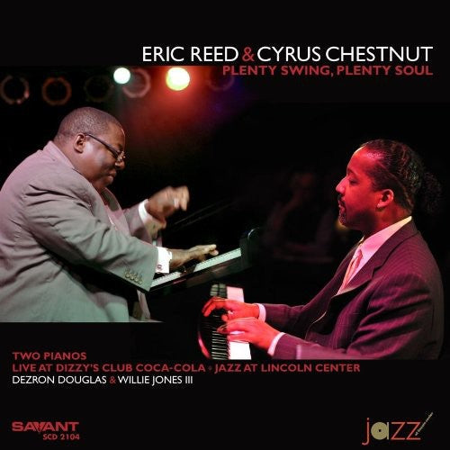 Cyrus Chestnut/Eric Reed - Plenty Swing, Plenty Soul [CD]