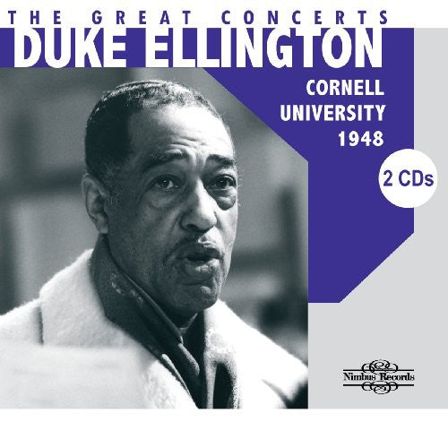 Duke Ellington - The Great Concerts: Cornell University 1948 [2 CD]