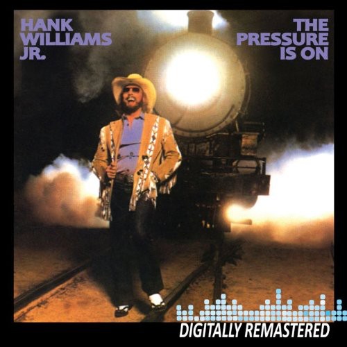 Hank Williams Jr. - The Pressure Is On [CD]