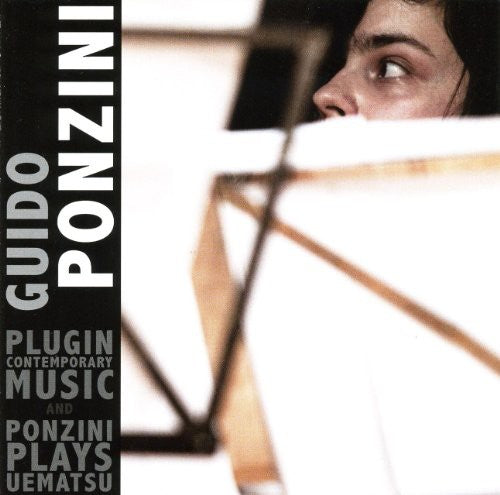 Guido Ponzini - Plugin Contemporary Music / Ponzini Plays Uematsu [CD]