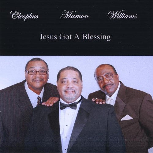 Cleophus Hill - Jesus Got a Blessing [CD]
