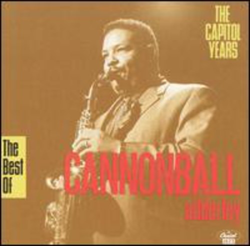 Cannonball Adderley Quintet - Best of the Capitol Years [CD]