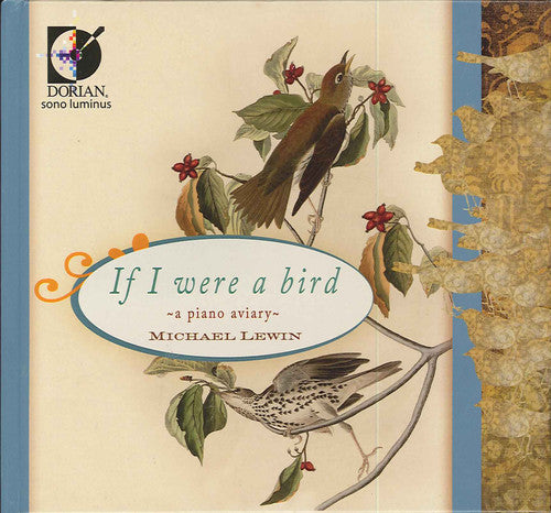 C.T. Griffes - If I Were a Bird: A Piano Aviary [CD]
