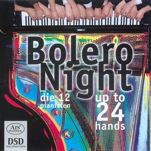 Die 12 Pianisten - Bolero Night Up to 24 Hands [CD]