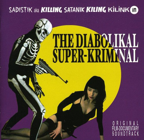 Various Artists - The Diabolikal Super-Kriminal (Original Soundtrack) Music CD
