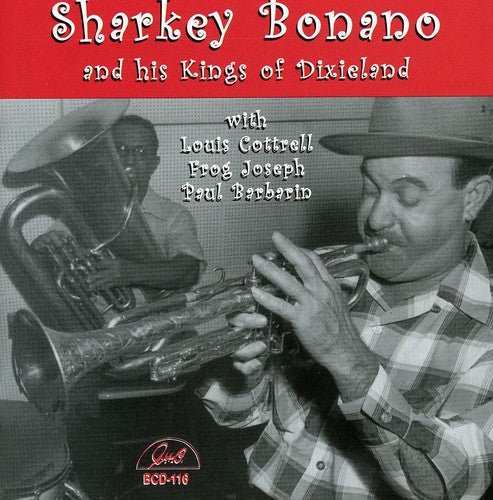 Sharkey Bonano - Sharkey Bonano and His Kings Of Dixieland [CD]