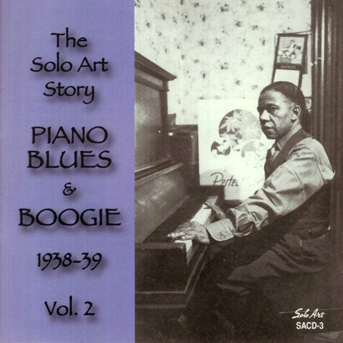 Solo Art Story Piano Blues & Boogie 1938-39 - Solo Art Story: Piano Blues and Boogie 1938-1939, Vol. 2 [CD]