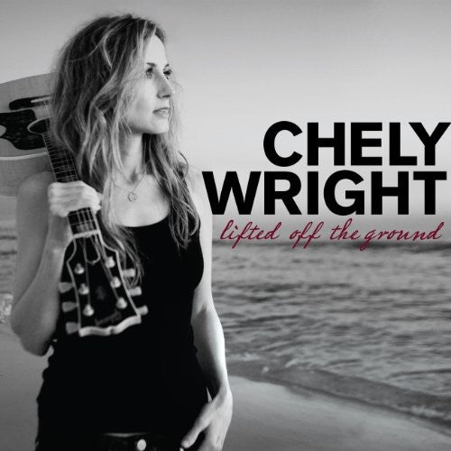 Chely Wright - Lifted Off the Ground [CD]