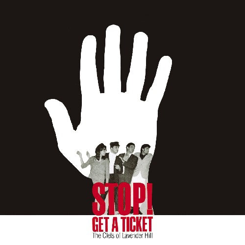 Clefs of Lavender Hill - Stop! Get A Ticket [CD]