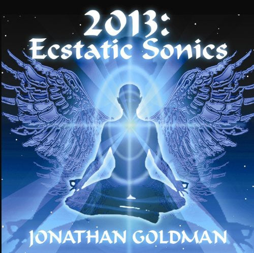 Jonathan Goldman - Ecstatic Sonics [CD]