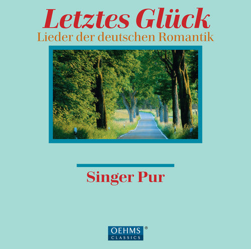 Singer Pur - Songs of the German Romantics [CD]