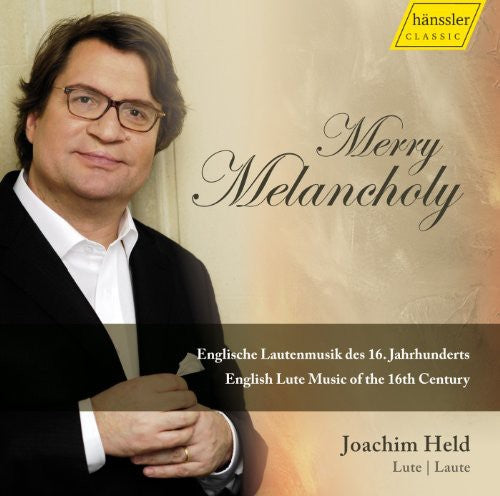 Joachim Held - Merry Melancholy: English Lute Music 16th Century [CD]