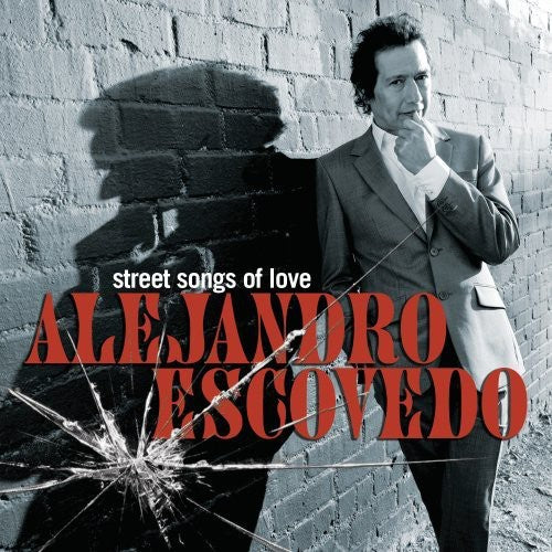 Escovedo,alejandro - Street Songs Of Love - Music CD