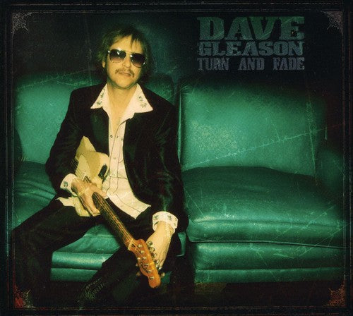 Dave Gleason - Turn & Fade [CD]