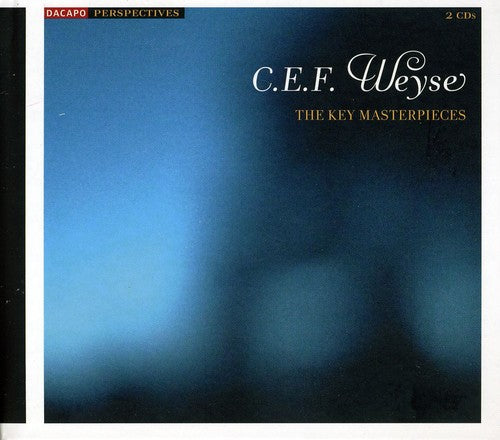 Weyse, C.E.F. / Fischer / Dnco / Rdo / Hedegaard - Key Masterpieces [2 CD]