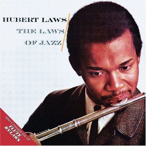 Hubert Laws - Laws of Jazz / Flute By-Laws [CD]
