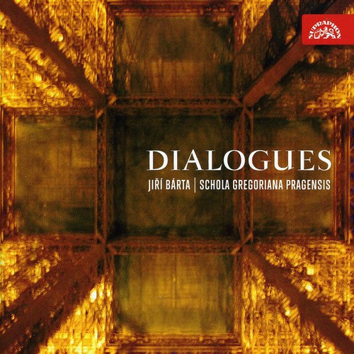 Schola Gregoriana Pragensis - Dialogues [CD]
