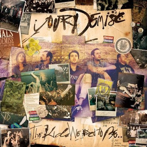 Your Demise - Kids We Used To Be [Import]