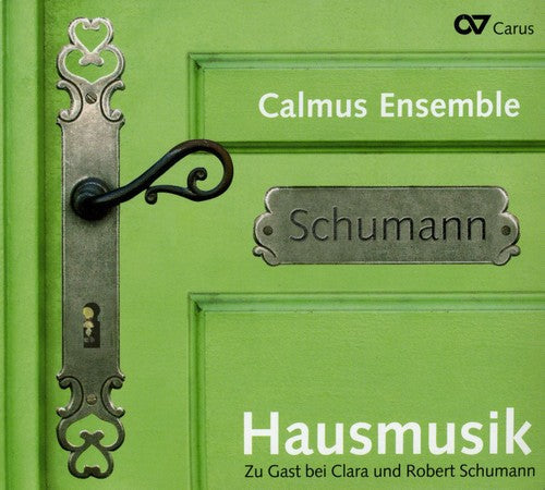 Robert Schumann & Clara - House Music: Staying with Robert & Clara Schumann [CD]