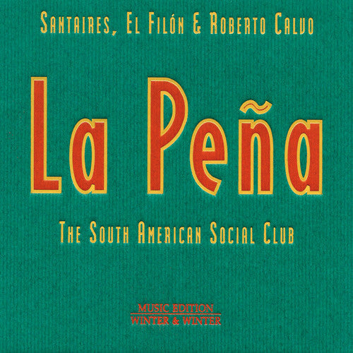 El Filón - La Pena: South American Social Club [CD]