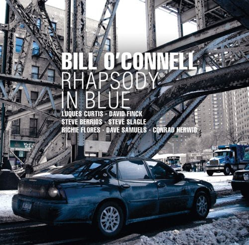 Bill O'Connell - Rhapsody in Blue [CD]