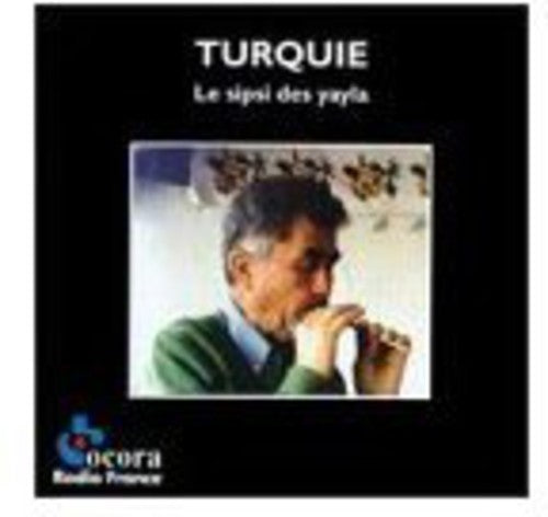Turquie - Sipsi Des Yayla [CD]