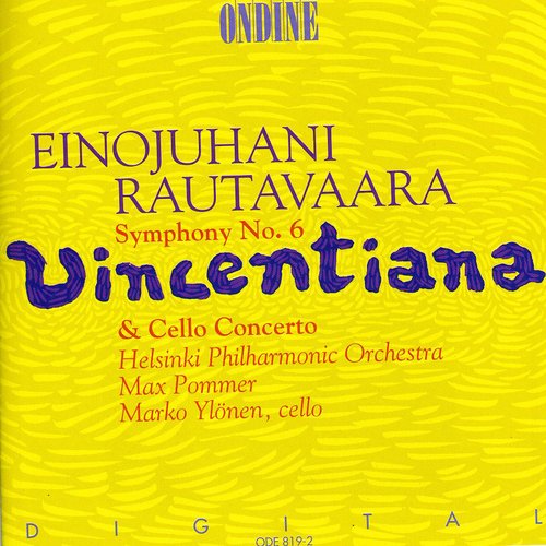 Rautavaara / Pommer / Helsinki Philharmonic - Symphony 6 "vincentiana" / Cello Concerto - Music CD