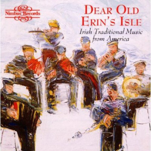 Dear Old Erins Isle - Irish: Dear Old Erin's Isle / Various [CD]