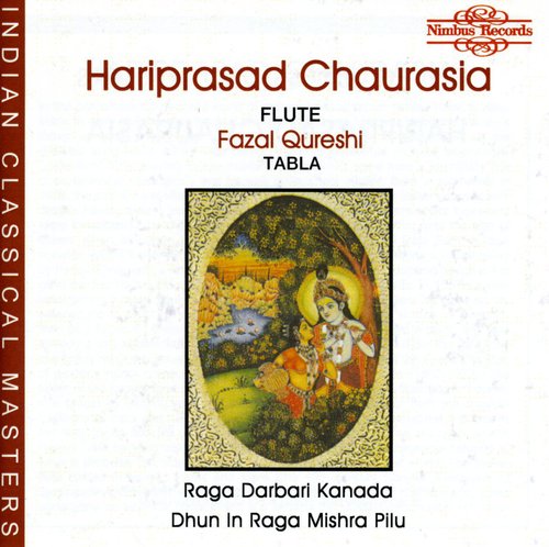 Hariprasad Chaurasia - Raga Darbari Kanada [CD]