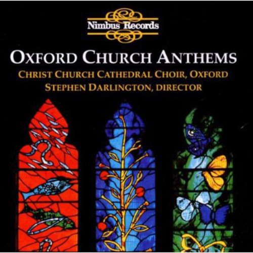 Christ Church Cathedral Choir, Oxford - Oxford Church Anthems [CD]