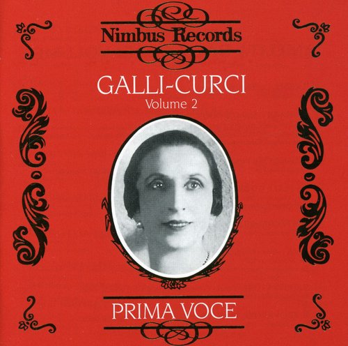 AMELITA GALLI-CURCI - Vol 2 Prima Voce [CD]