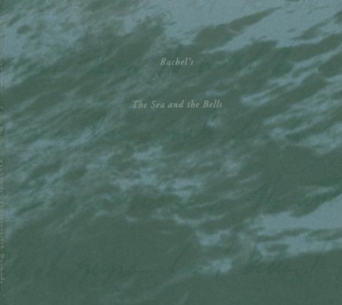 Rachels - Sea & Bells [CD]
