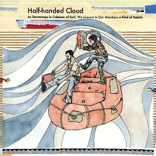 Half-Handed Cloud - Stowaways in Cabinets of Surf We Live-Out in Our [CD]