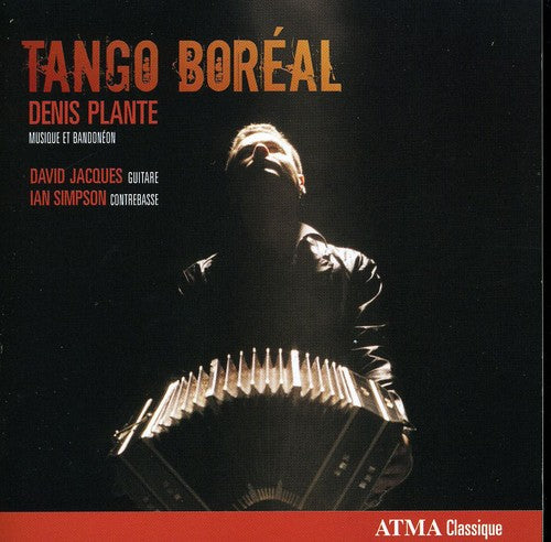 Plante / Jacques / Simpson - Tango Boreal: Music For Bandonean - Music CD