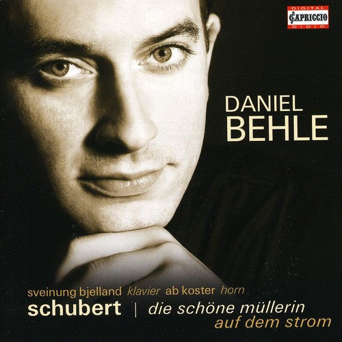 Daniel Behle - Schuberts Die Schone Mullerin Auf Dem Strom [CD]