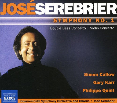 José Serebrier - Symphony No 1 / Violin Concerto [CD]