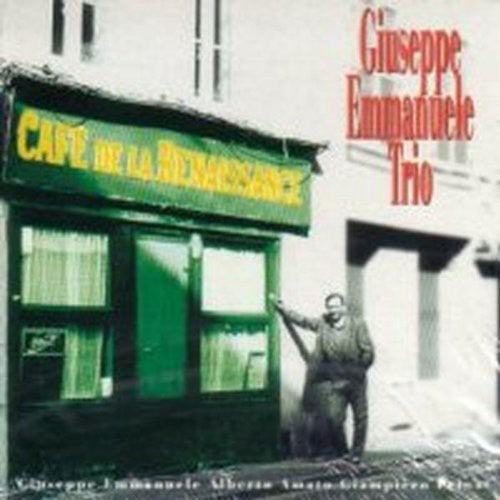 Emmanuele Giuseppe Trio - Cafe' de la Renaissance [CD]