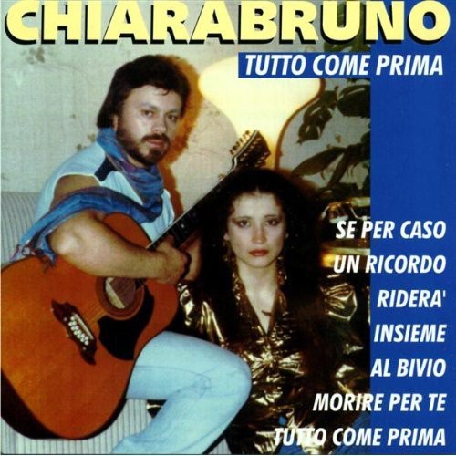 Chiarabruno - Tutto Come Prima [CD]
