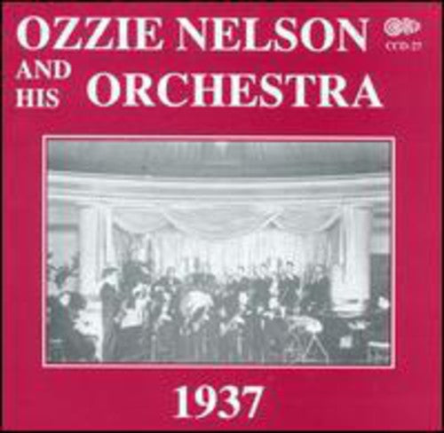 Ozzie Nelson - 1937 with Vocals By Eddy Howard & the Trio [CD]
