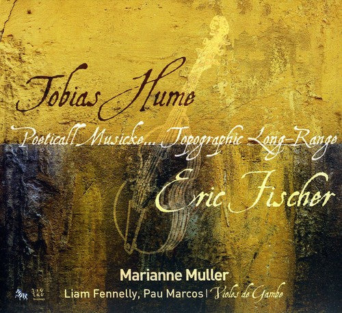 Hume / Muller / Marcos / Fischer - Poeticall Musicke [CD]