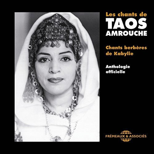 - Les Chants De Taos Amrouche: Chants Berberes De Kabylie [CD]