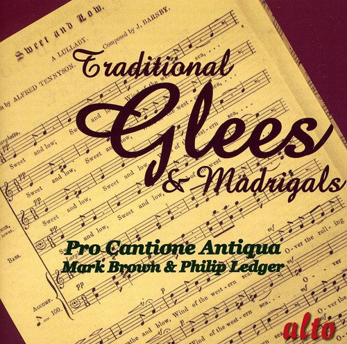 Pro Cantione Antiqua; Mark Brown; Philip Ledger - Traditional Glees & Madrigals [CD]