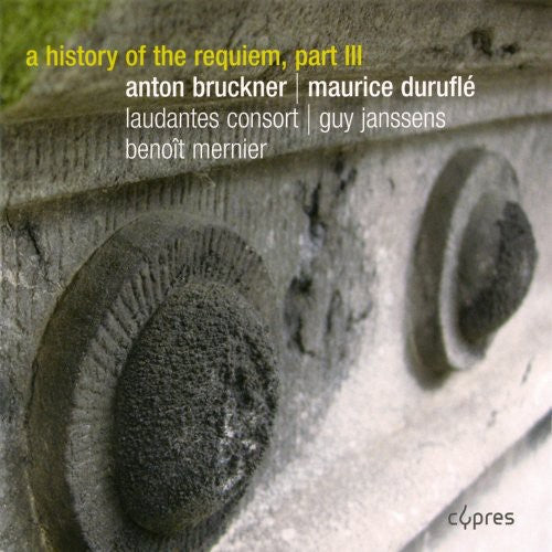 Bruckner / Laudantes Consort - History of the Requiem III [CD]