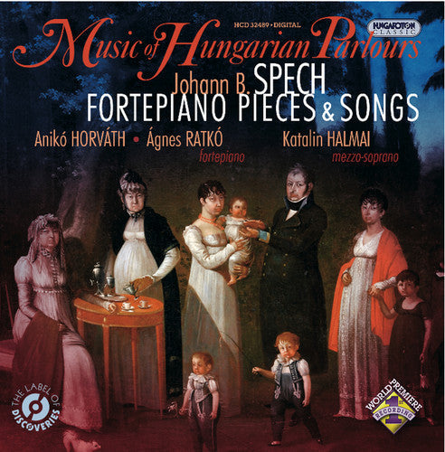 Spech / Horvath / Ratko / Halmai - Fortepiano Pieces & Songs [CD]