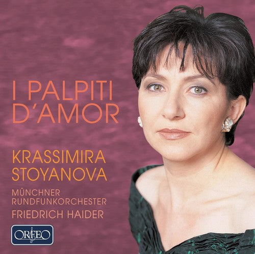Meyerbeer / Verdi / Puccini / Krassimira Stoyanova - I Palpiti D'amor [CD]