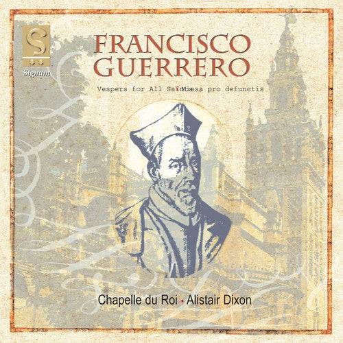 Guerrero / Chapelle Du Roi / Dixon - Music for Vespers & Missa Pro Defunctis of 1566 [CD]