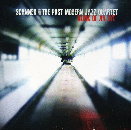 Scanner With The Post Modern Jazz Quarte - Blink of An Eye [CD]
