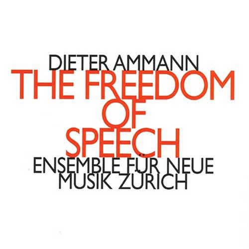 Zurich Ensemble Fur Neue Muzi - Freedom of Speech [CD]