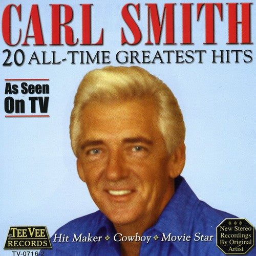 Carl Smith - 20 All Time Greatest Hits [CD]
