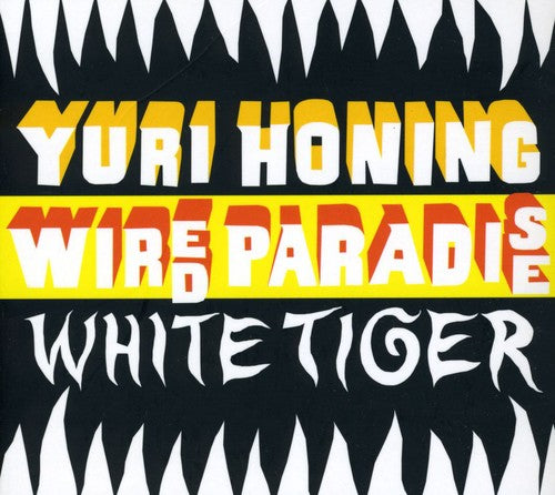 Wired Paradise/Yuri Honing - White Tiger [CD]